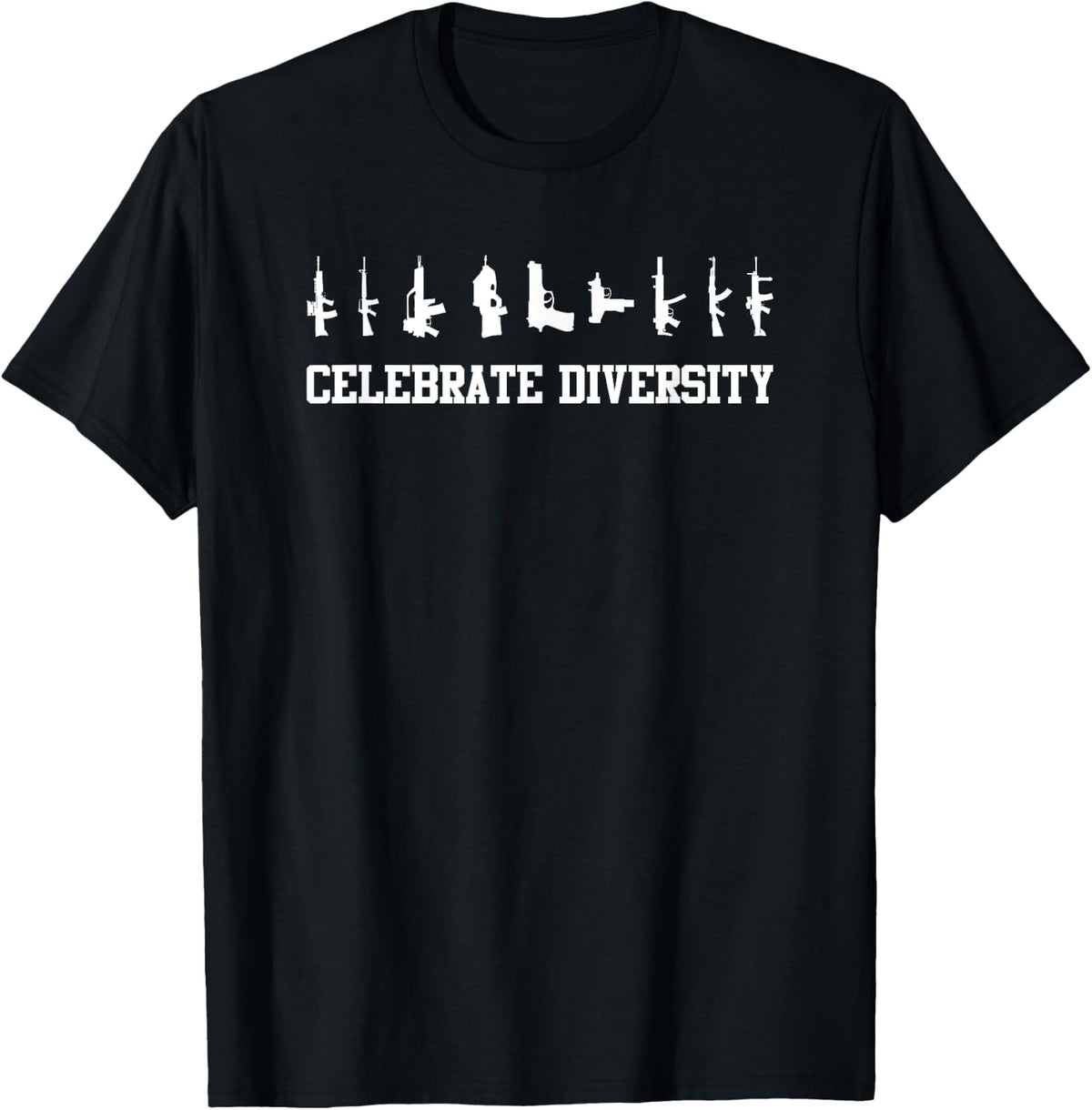 Celebrate Diversity Graphic Guns T Shirt T Shirt Gift Ready