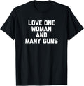 Funny Gun Owner Shirt Love One Woman Many Guns T Shirt Everyday Wear