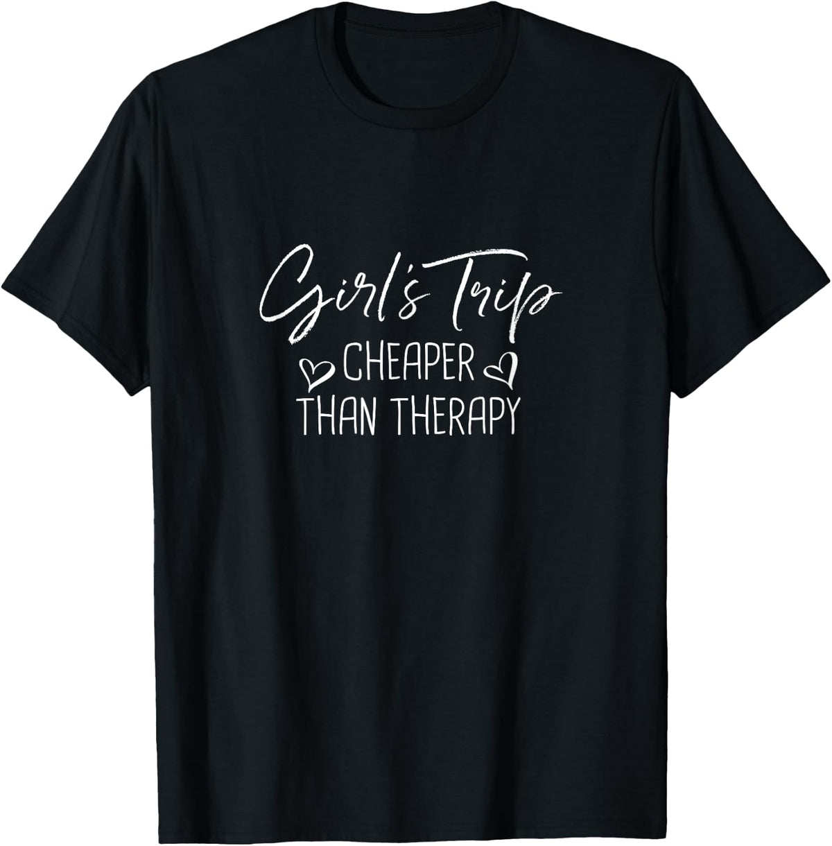 Group Trip Girls Cheaper Than a Therapy Funny Bachelorette Shirt 6