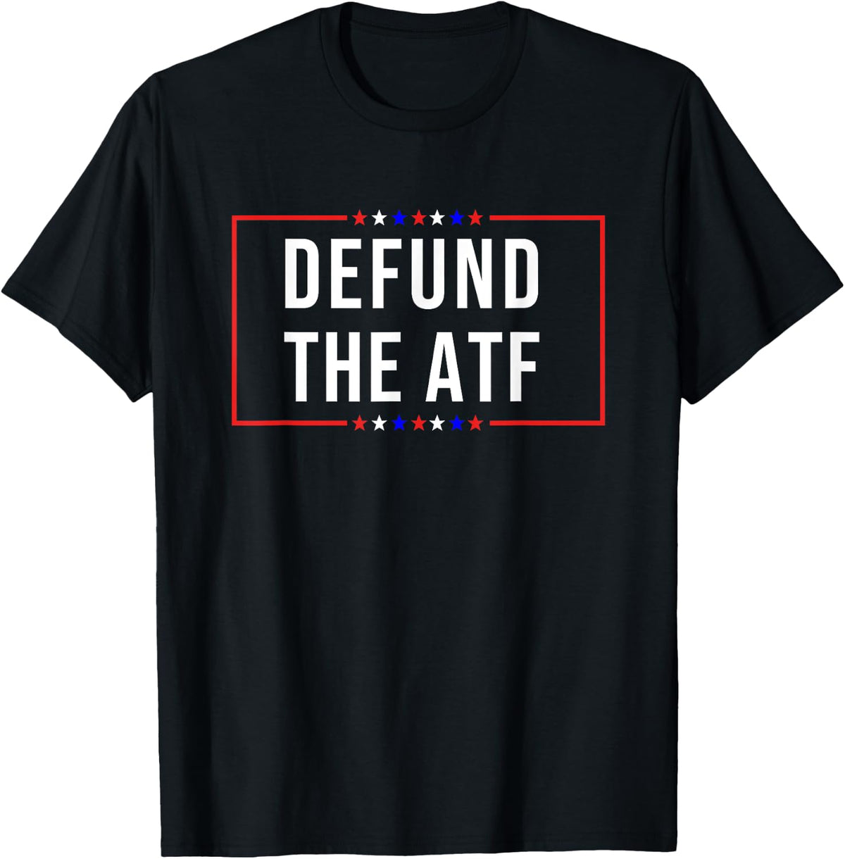 Defund The Atf Gun Control Apparel Everyday Wear