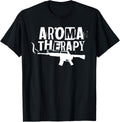 Pro Gun T Shirt 2nd Amendment Ar15 Aroma Therapy T Shirt Everyday Wear 2