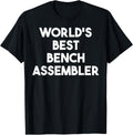 World S Best Bench Assembler Apparel Clean Design 2