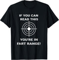 If You Can Read This Re In Fart Range Funny Gun Apparel Everyday Wear
