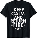 Keep Calm And Return Fire Gun Rights Pro 2nd Amendment Apparel Gift Ready