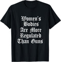 Women S Bodies Are More Regulated Than Guns Control Violence Apparel Minimal Style