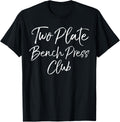 Matching Weight Lifting Tops Two Plate Bench Press Club Apparel Premium Print