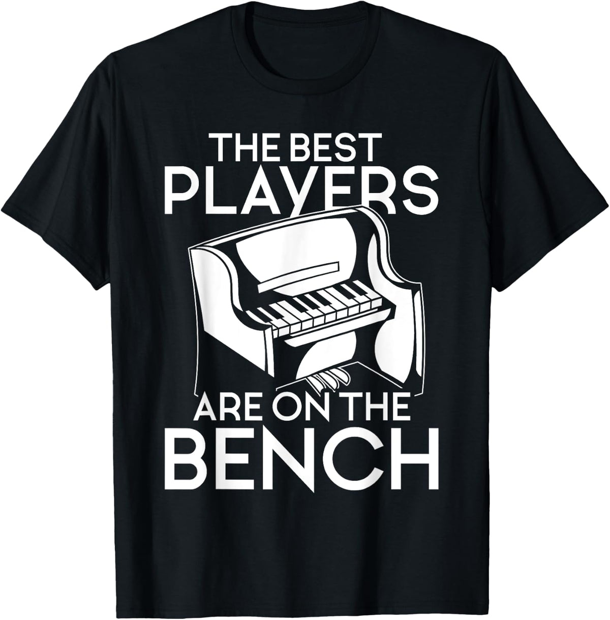 The Best Players Are On Bench Pianist Musician Piano Apparel Premium Print