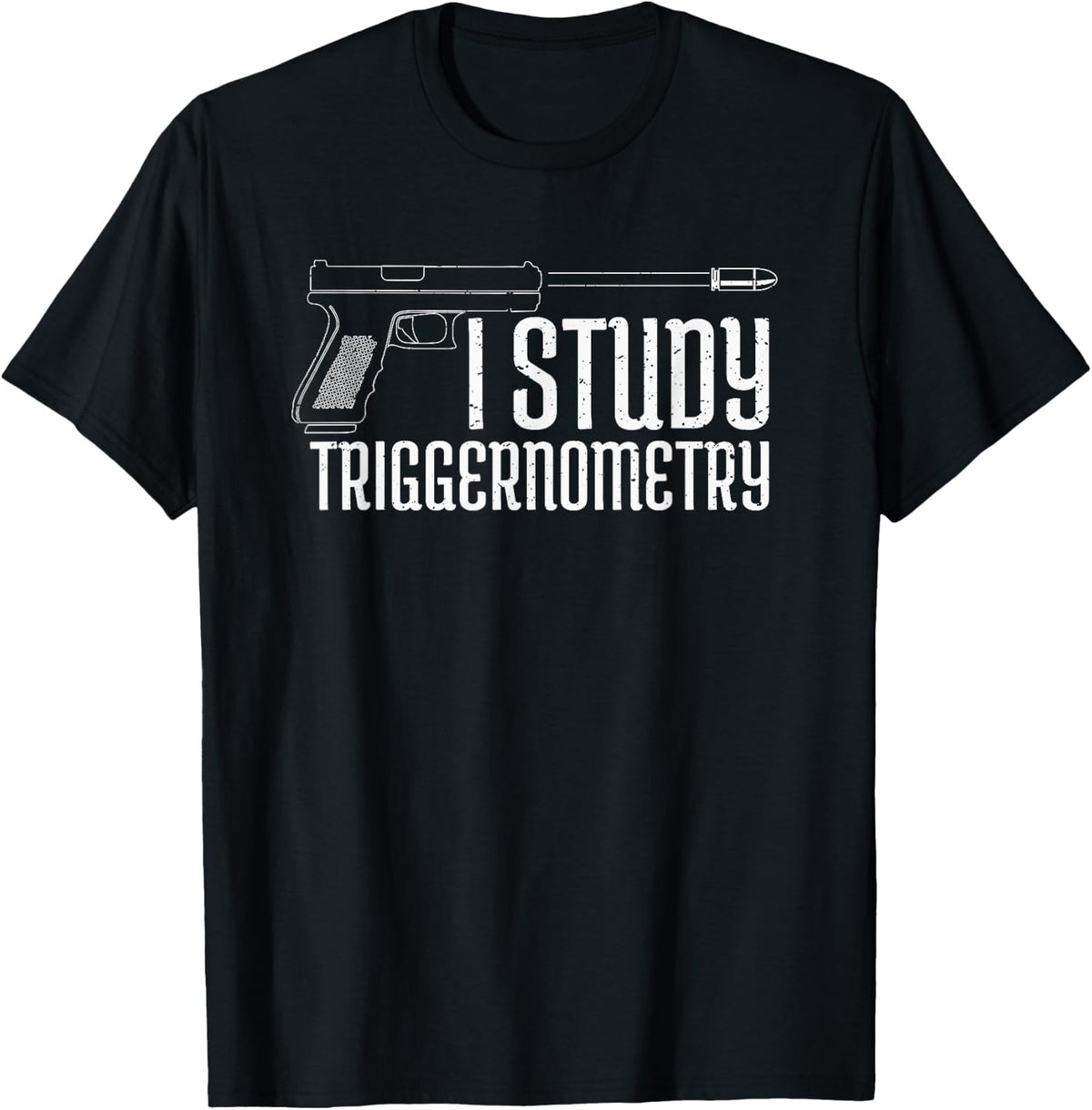 I Study Triggernometry Gun Construction Engineer Apparel Minimal Style