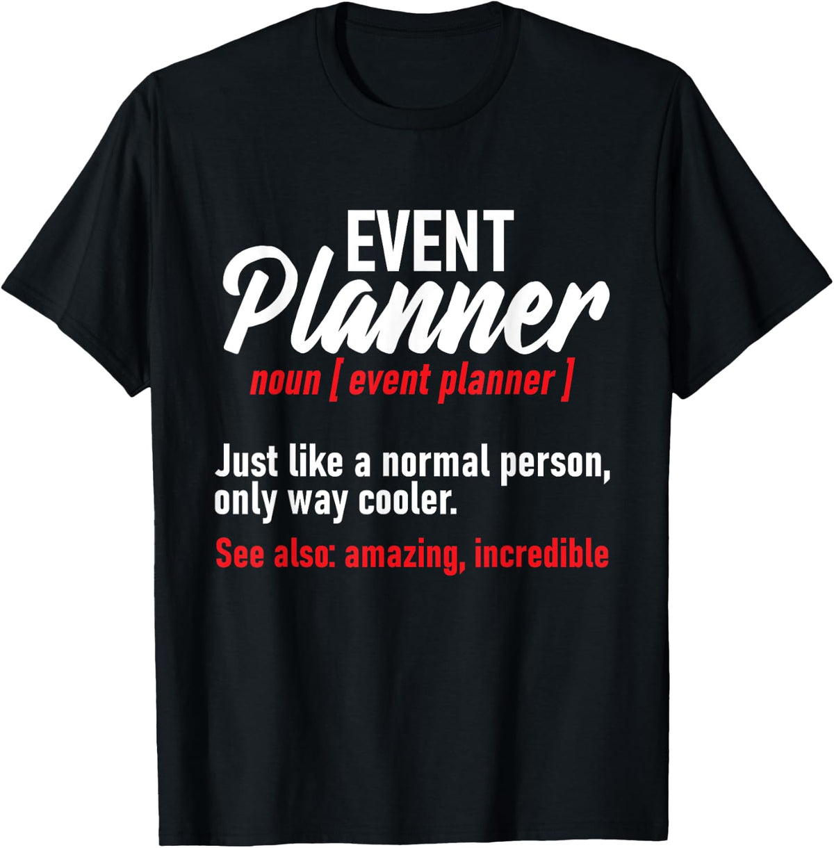 Group Trip Event Planner Party Planning Organizer Coordinator Shirt 8