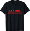 Sexual Tyrannosaurus Shirt Funny Predator Tee T Shirt Premium Print