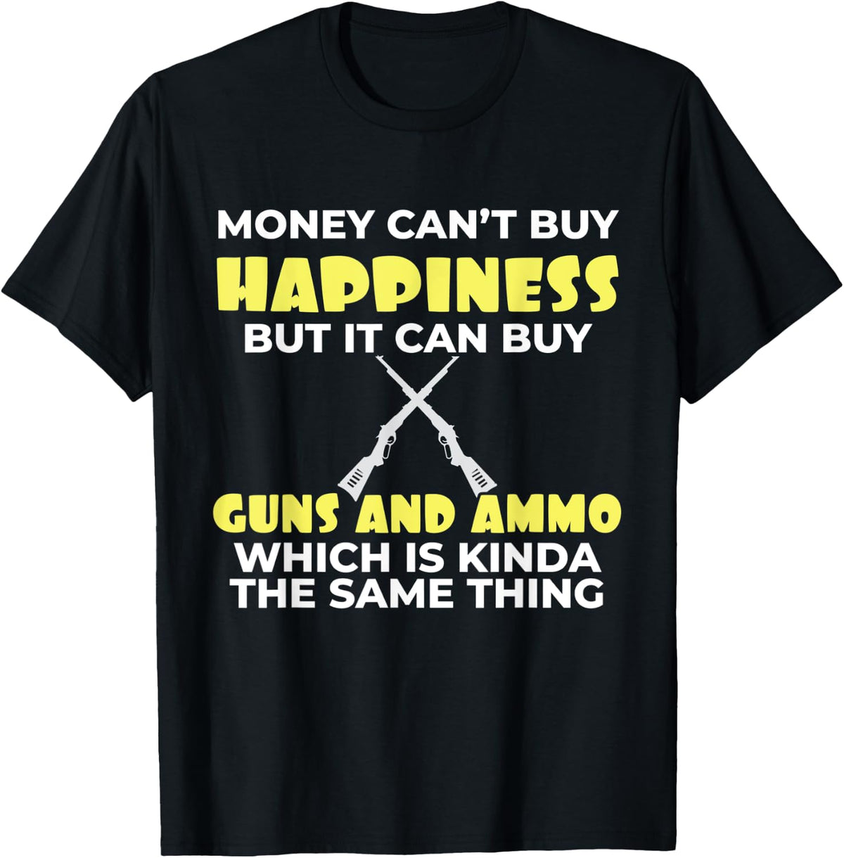 Love Guns Money Cant Buy Happiness But Can And Ammo Apparel Minimal Style