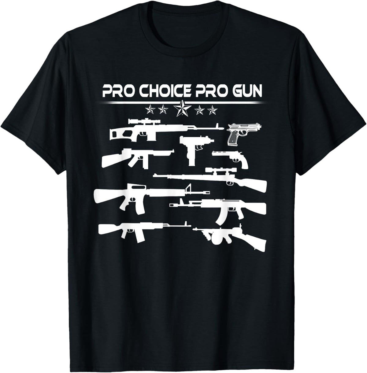 Pro Choice Gun Shirt Funny Guns T Shirt Premium Print