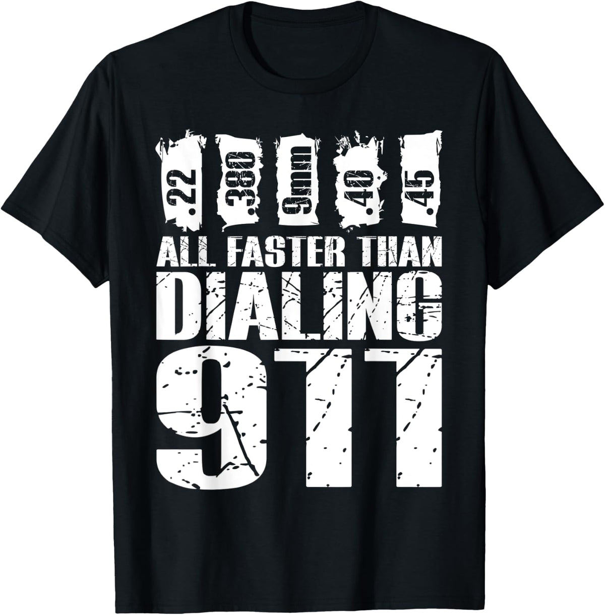 Bullet Sizes Faster Than Dialing 911 Pro Gun Shirt T Shirt Premium Print