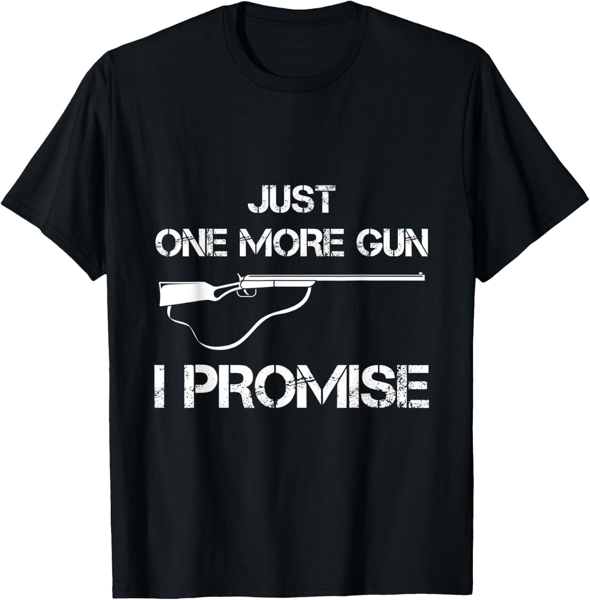 Just One More Gun I Promise Funny Pro Guns Gift Apparel Minimal Style 4