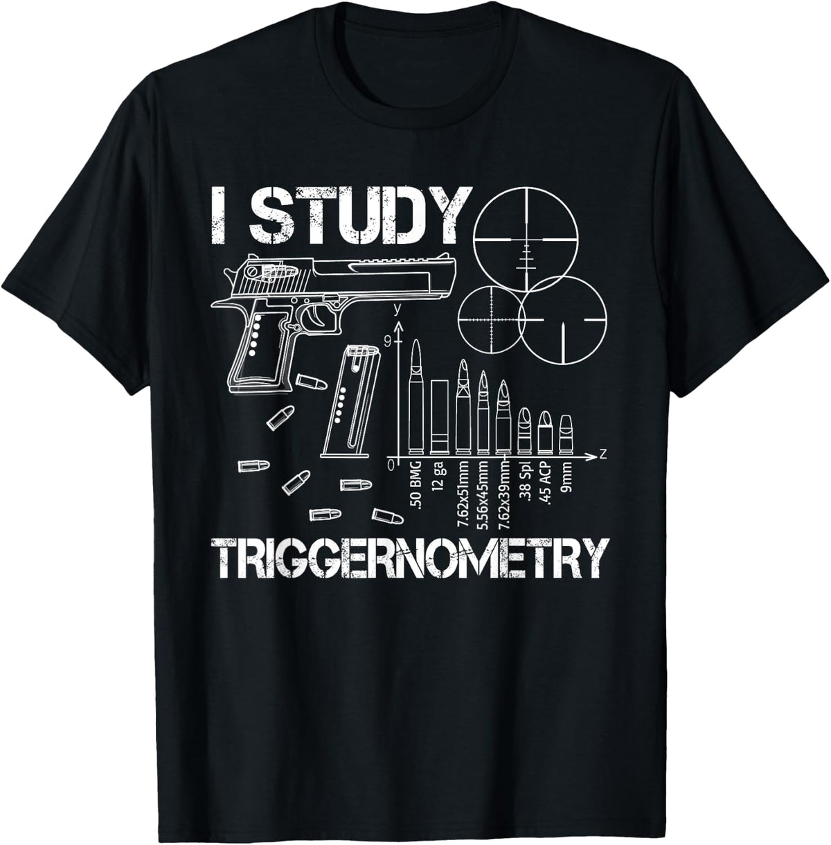 I Study Triggernometry Gun Apparel Gift Ready