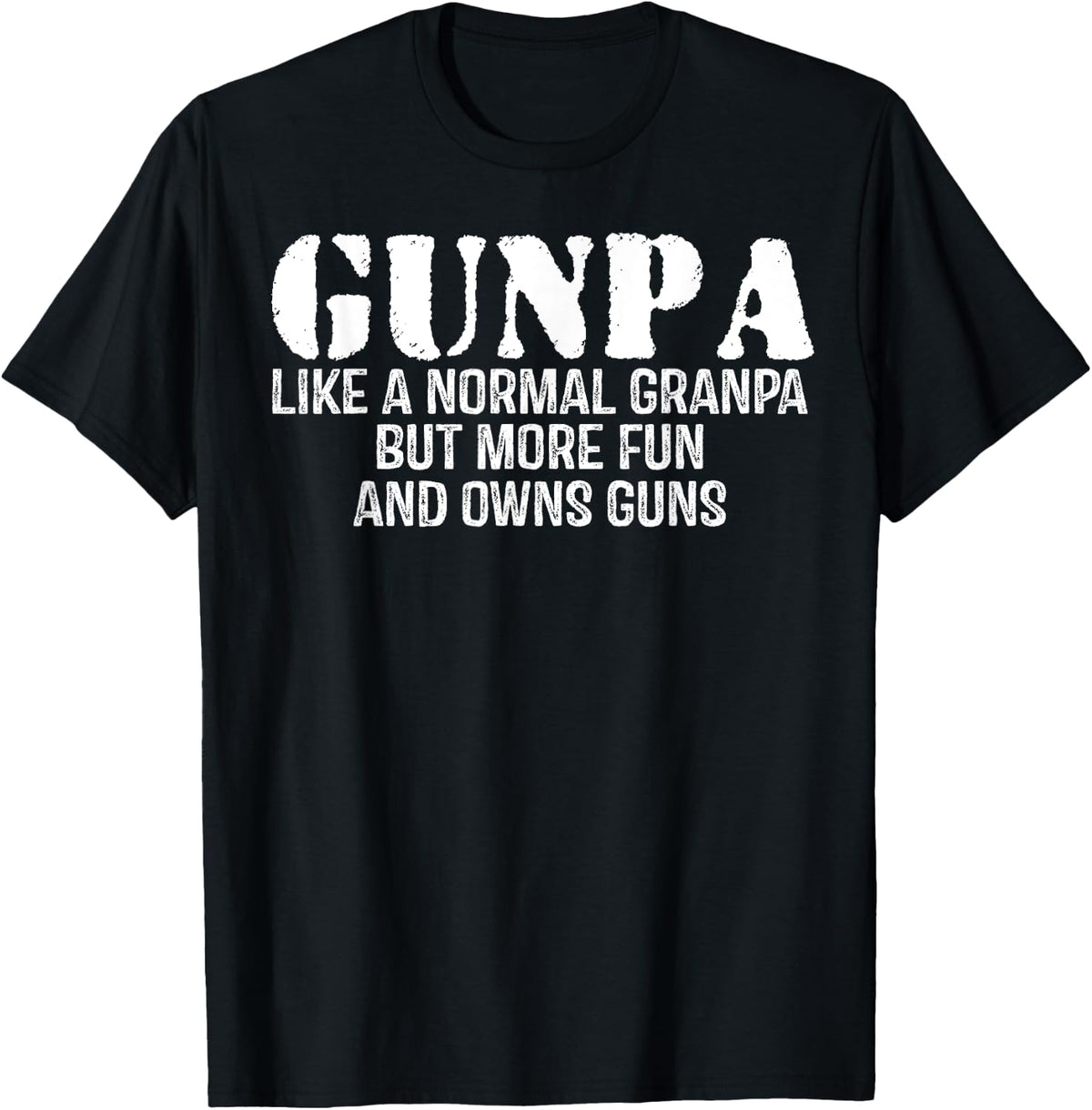 Gunpa Like A Normal Grandpa But More Fun And Owns Guns Apparel Everyday Wear 3