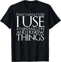 That S What I Do Use A Paintball Gun And Know Things Apparel Clean Design
