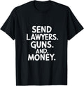 Funny Send Lawyers Guns And Money Mafia Leader Apparel Premium Print 2