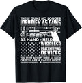 These Guns No Longer Identify As They Self Apparel Gift Ready
