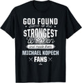 God Found The Strongest Woman Michael Kopech