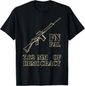 Fn Fal Fan T Shirt 7 62 Mm Of Democracy New T Shirt Everyday Wear