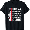 Gunpa Like A Normal Grandpa But More Fun And Owns Guns Apparel Gift Ready 3