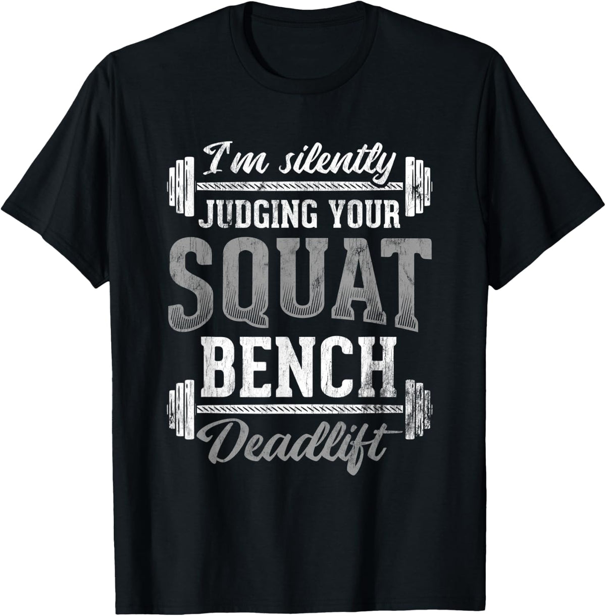 Silently Judging Your Squat Bench Deadlift Powerlifting Apparel US Trend 2