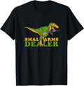 Small Arms Dealer T Rex Tyrannosaurus Dinosaur Gun Apparel Everyday Wear