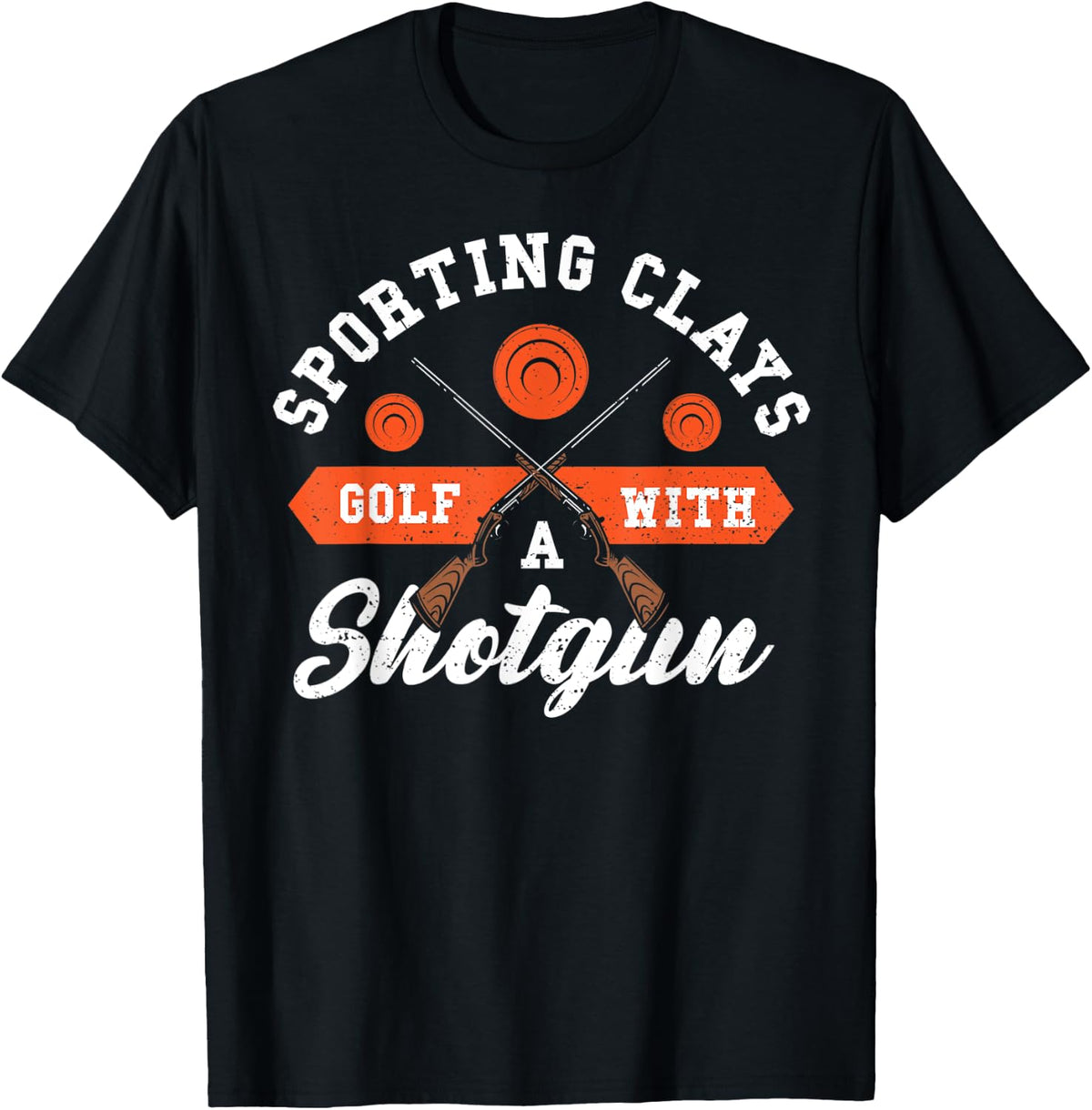 Clay Sporting Clays Golf With A Shotgun Guns Sayings Apparel Minimal Style 2