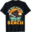 Piano Students The Best Players Are On Bench Apparel Gift Ready