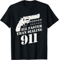 All Faster Than Dialing 911 Pro Gun Lovers Apparel Premium Print