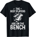 Piano Player The Best Players Are On Bench Funny Pianist Apparel Everyday Wear 2