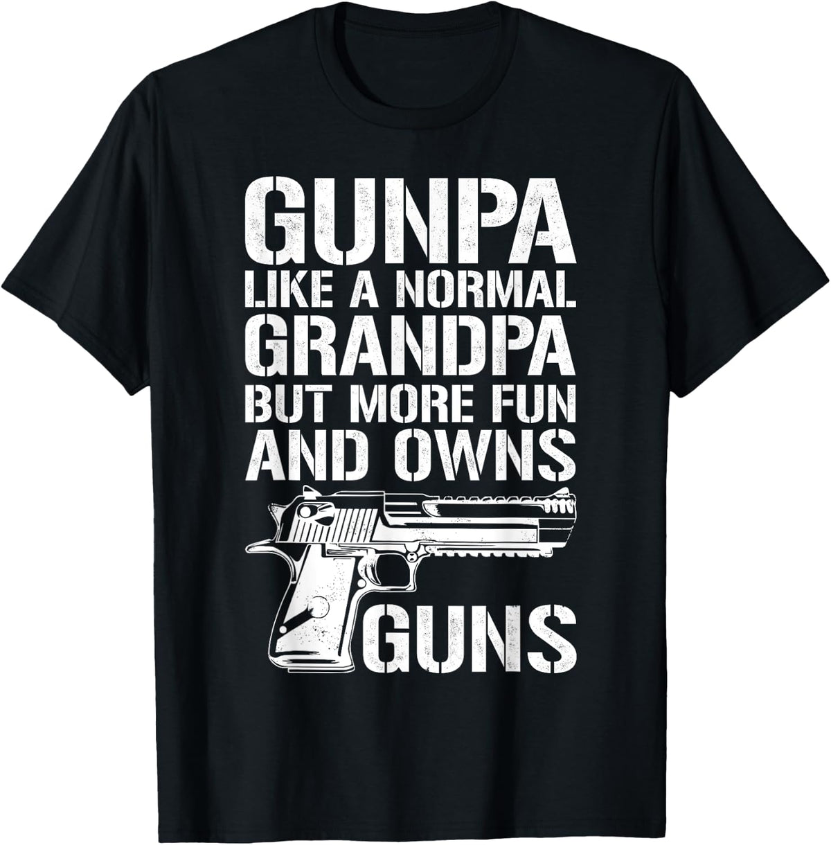Gunpa Like A Normal Grandpa But More Fun And Owns Guns Apparel Minimal Style 3