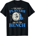 The Best Players Are On Bench Pianist Funny Saying Apparel Minimal Style