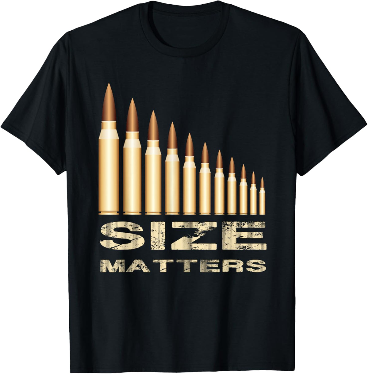 Size Matters Funny Gun Lover Bullets T Shirt T Shirt Everyday Wear
