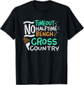 Timeout No Halftime Bench Cross Country Apparel Premium Print