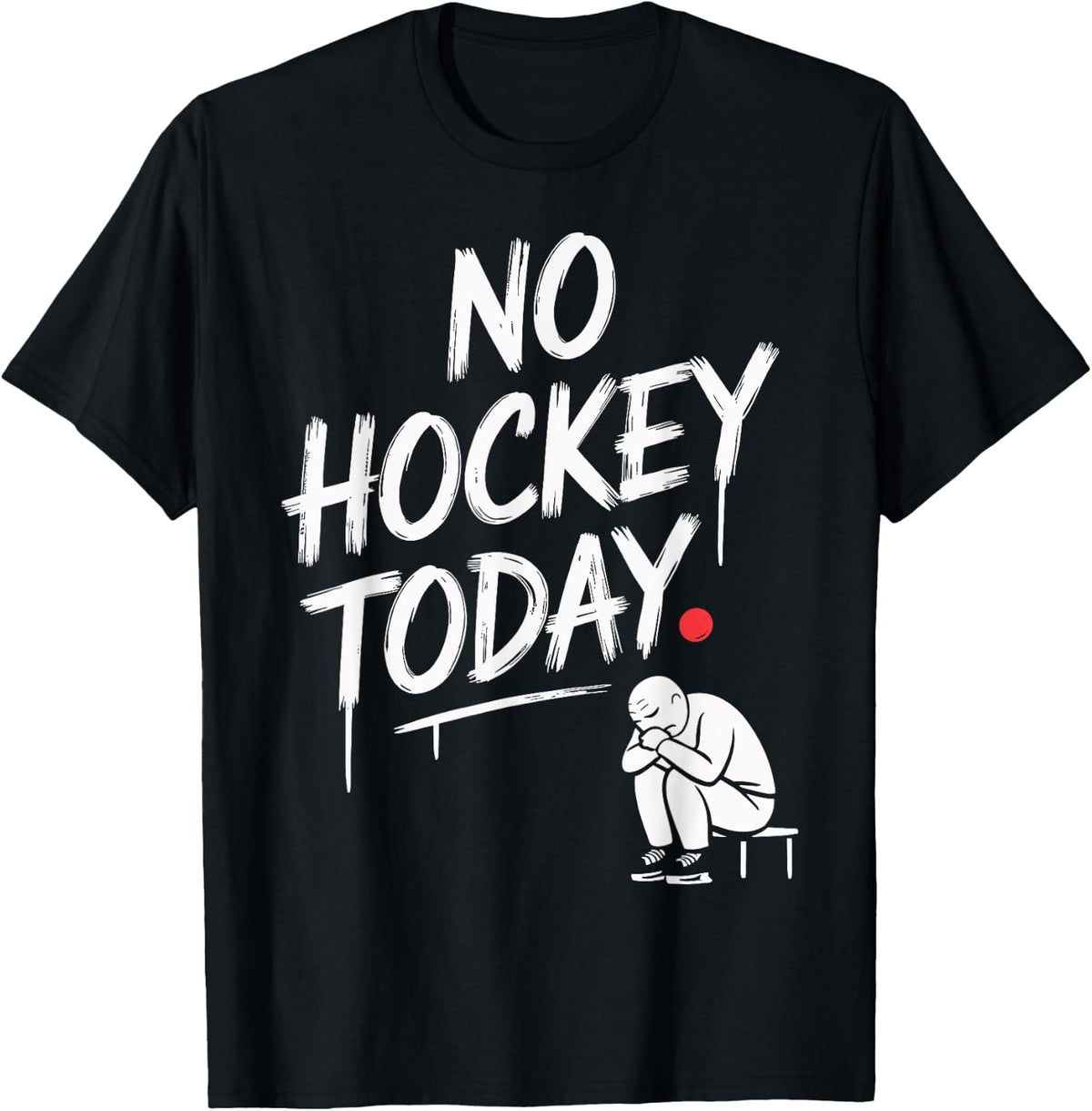 No Hockey Today Funny Fans Relaxing Off Day Vibes Apparel Gift Ready