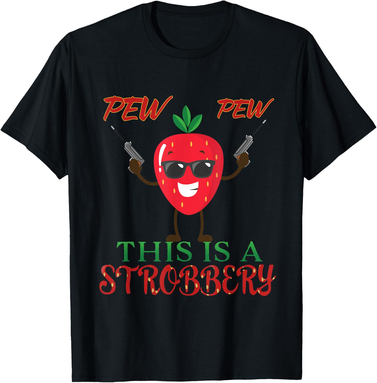 Funny Strawberry Benches With The Words This Is A Strobbery Apparel Everyday Wear