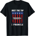 Just The Tip I Promise Pro Gun Us Flag Lover Veteran Apparel Premium Print