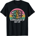 Coffee You Re On The Bench Alcohol Suit Up Apparel Clean Design 9