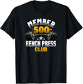 Bench Press 500 Pound Club Shirt 318