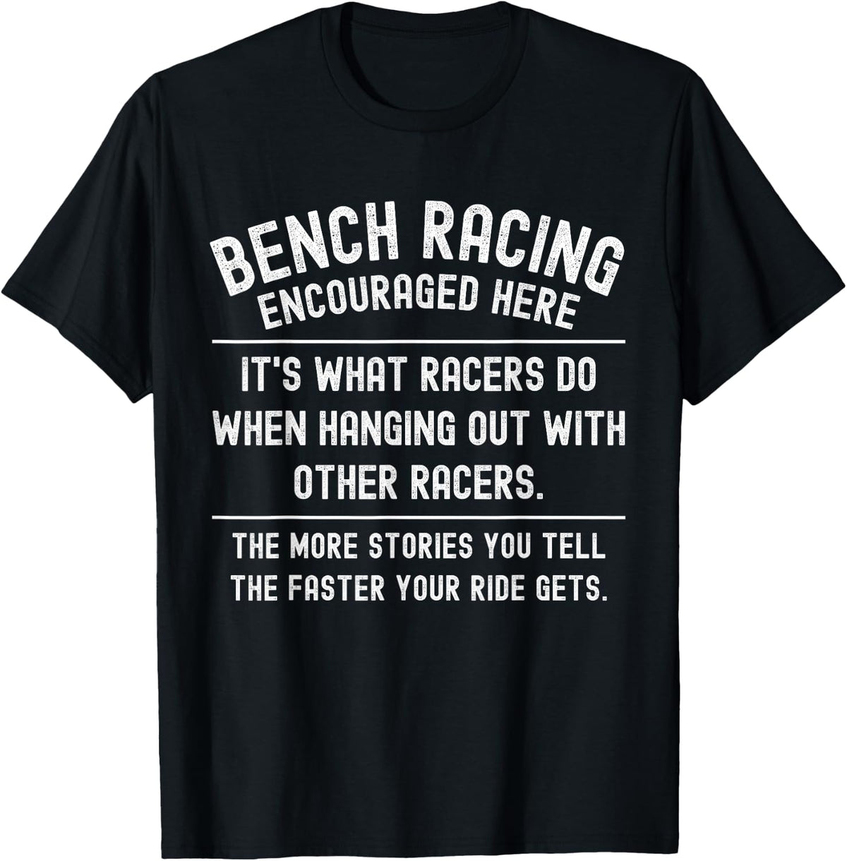 Bench Racing Encourag Funny Saying Quote For Racers Car Guys Apparel Gift Ready