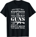 You Can T Buy Happiness But Guns Apparel Minimal Style