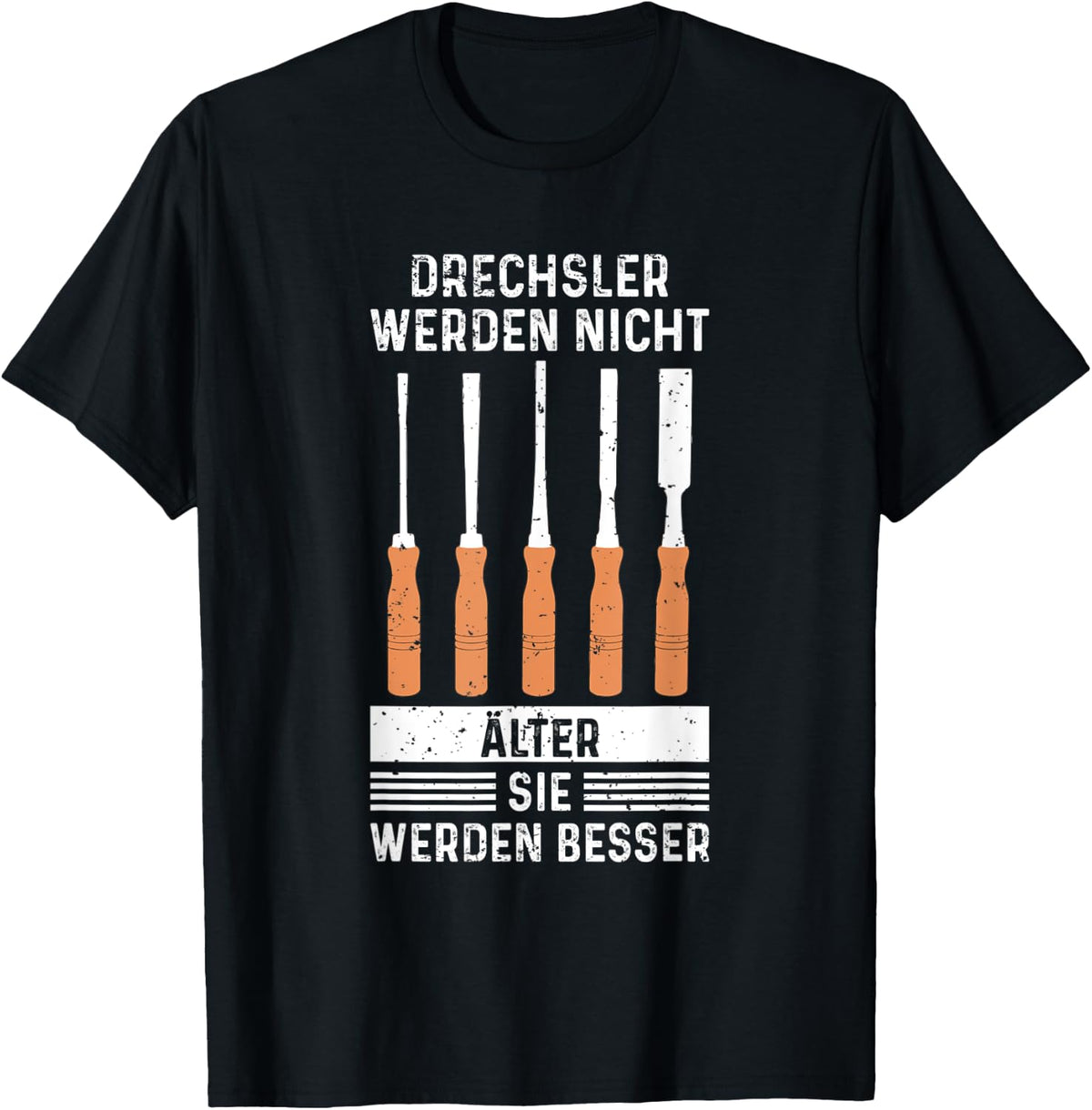 Mens Drechsler Werden Nicht Alter Wood Turning Bench Saying Apparel Clean Design