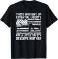 Those Who Give Up Essential Liberty For A Little Safety Gun Apparel Gift Ready