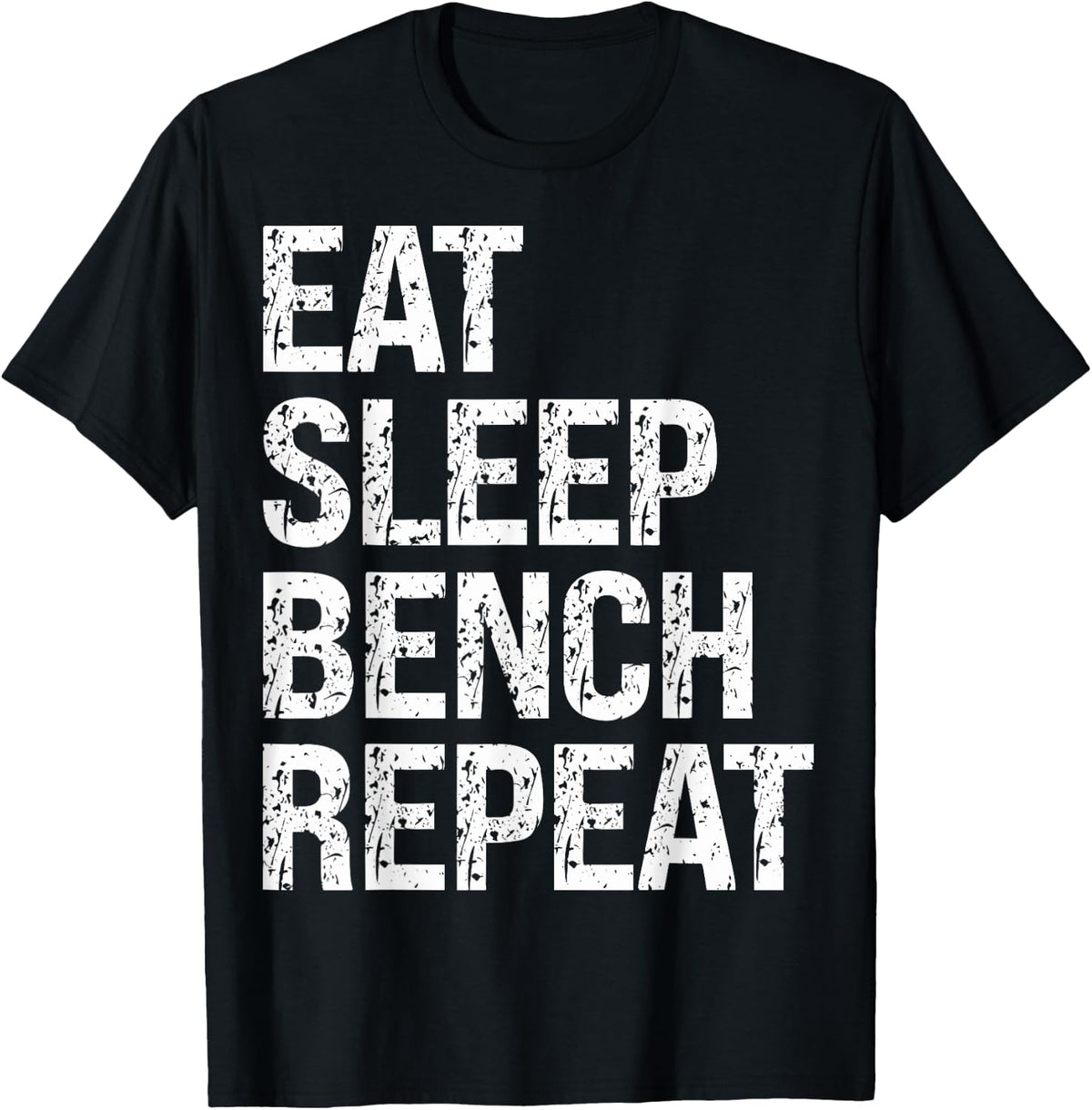 Eat Sleep Bench Repeat Gym Apparel Gift Ready