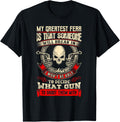 My Greatest Fear Is That Someone Will Break In Gun Apparel Clean Design