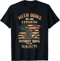 With Guns We Are Citizens Without Subjects Apparel Premium Print
