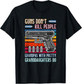 Guns Don T Kill People Grandpa With Pretty Granddaughters Do Apparel Minimal Style