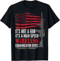 It S Not A Gun Wireless Communication Device Gift Apparel Everyday Wear 2